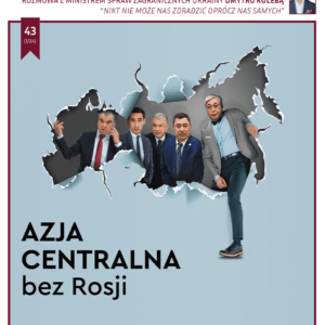 Numer 43 (1/2024) - Azja Centralna bez Rosji