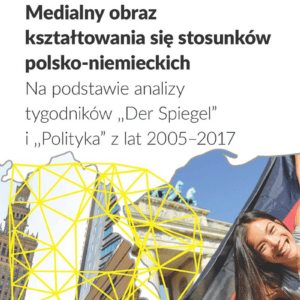 Medialny obraz kształtowania się stosunków polsko-niemieckich