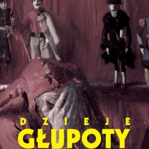 Dzieje głupoty w Polsce