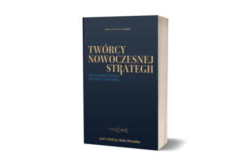 Twórcy nowoczesnej strategii. Od starożytności do ery cyfrowej - Hal Brands