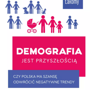 Demografia jest przyszłością