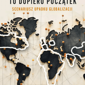 Koniec świata do dopiero początek