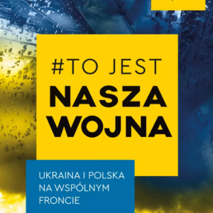 To jest nasza wojna