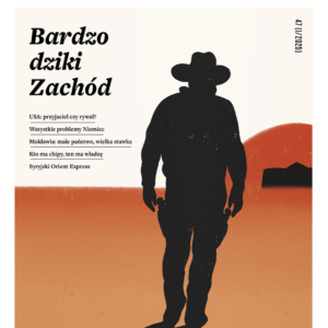 Numer 47 (1/2025) – Bardzo dziki Zachód