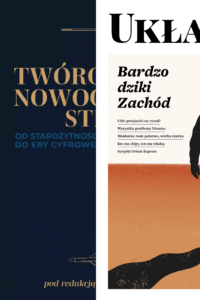 Twórcy nowoczesnej strategii + numer 47. Bardzo dziki Zachód