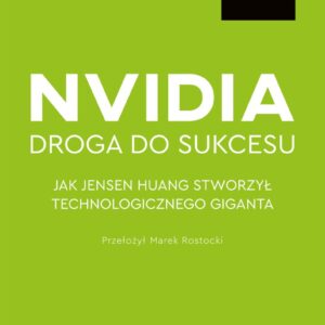 Nvidia - droga do sukcesu
