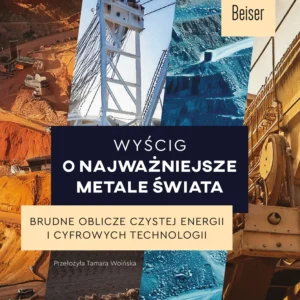Wyścig o najważniejsze metale świata