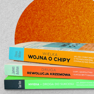 Zestaw: Rewolucja chipów – Technologia, władza, miliardy